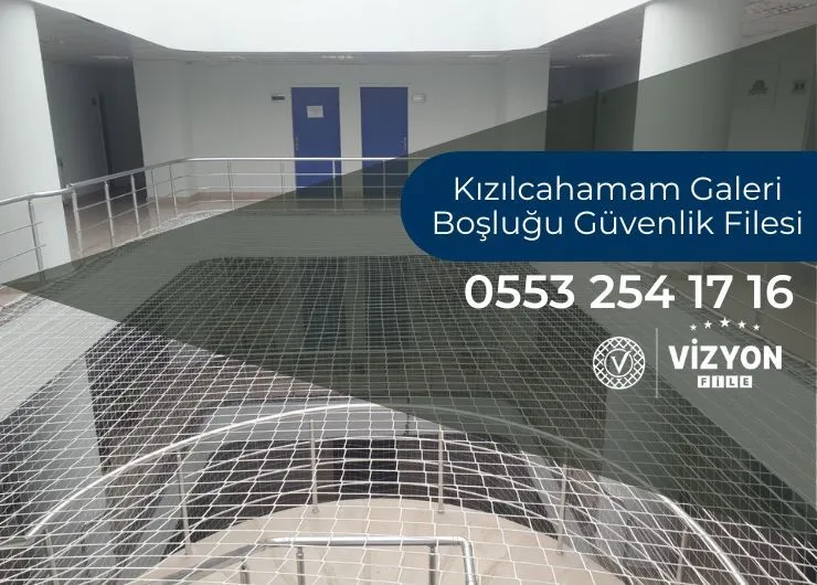 Kızılcahamam Galeri Boşluğu Güvenlik Filesi